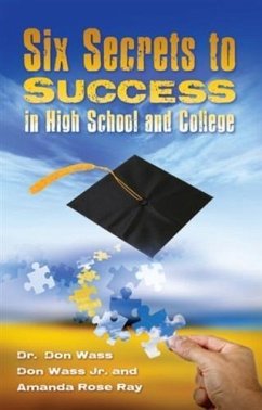 Six Secrets to Success for High School and College (eBook, ePUB) - Wass, Don