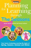 Planning for Learning through the Seasons (eBook, ePUB) Planning for Learning through the Seasons (eBook, ePUB)
