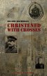 Christened with Crosses (eBook, ePUB) - Bild 1