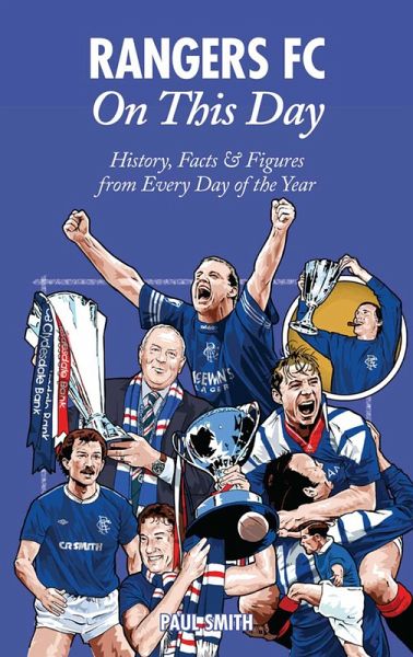 Rangers On This Day (eBook, ePUB) Rangers On This Day (eBook, ePUB)