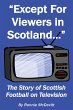 Except for Viewers in Scotland (eBook,... - Bild 1