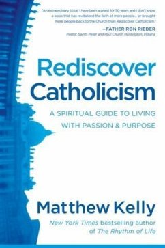 Rediscover Catholicism (eBook, ePUB) - Kelly, Matthew