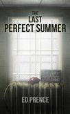 Last Perfect Summer (eBook, ePUB) Last Perfect Summer (eBook, ePUB)