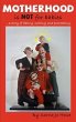 Motherhood is NOT for Babies... (eBook,... - Bild 1
