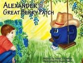 Alexander and the Great Berry Patch (eBook, ePUB) Alexander and the Great Berry Patch (eBook, ePUB)