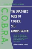 Employer's Guide to C.O.B.R.A. Self-Administration (eBook, ePUB)