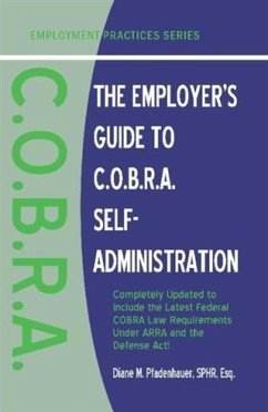 Cover Employer's Guide to C.O.B.R.A. Self-Administration (eBook, ePUB)