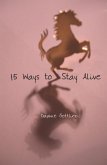 15 Ways to Stay Alive (eBook, ePUB)