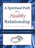 A Spiritual Path to a Healthy Relationship (eBook, ePUB)