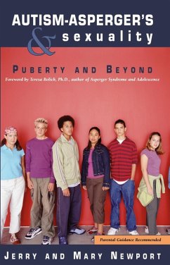 Autism-Asperger's & Sexuality (eBook, ePUB) - Newport, Jerry; Newport, Mary
