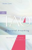 The Tao of Natural Breathing (eBook, ePUB)