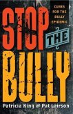 Stop The Bully (eBook, ePUB) Stop The Bully (eBook, ePUB)