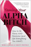 Taming Your Alpha Bitch (eBook, ePUB)