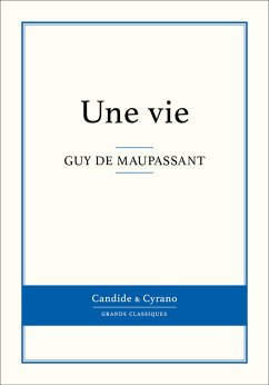 Une vie (eBook, ePUB) - de Maupassant, Guy