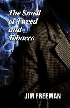 Cover Smell of Tweed and Tobacco (eBook, ePUB)