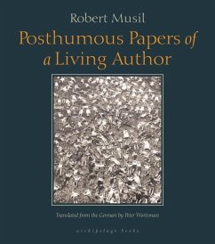 Posthumous Papers of a Living Author (eBook, ePUB) - Musil, Robert