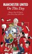 Manchester United On This Day (eBook,... - Bild 1