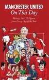 Manchester United On This Day (eBook, ePUB)