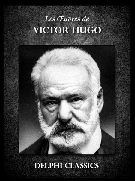 Oeuvres de Victor Hugo (eBook, ePUB) Oeuvres de Victor Hugo (eBook, ePUB)