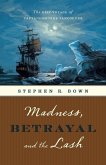 Madness, Betrayal and the Lash (eBook, ePUB) Madness, Betrayal and the Lash (eBook, ePUB)