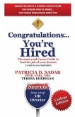 Congratulations... You're Hired! The must read Career Guide to land the job of your dreams (eBook, ePUB)