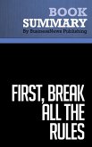Summary: First, Break All the Rules - Marcus Buckingham & Curt Coffman (eBook, ePUB)