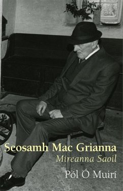 Seosamh Mac Grianna : Míreanna Saoil (eBook, ePUB) - Pol O Muiri