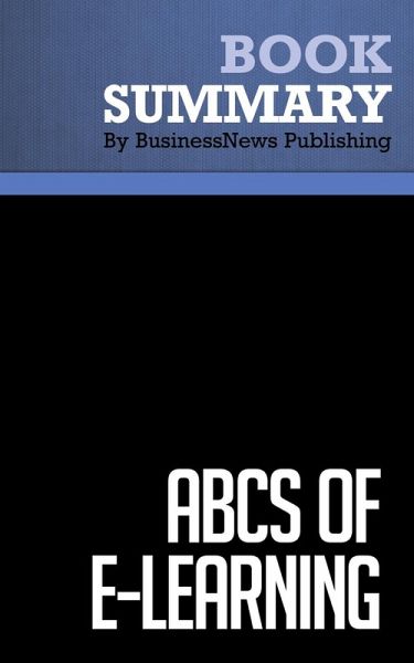 Summary: ABCs of e-Learning - Brooke Broadbent (eBook, ePUB) Summary: ABCs of e-Learning - Brooke Broadbent (eBook, ePUB)