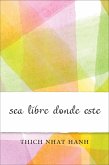 Sea libre donde esté (eBook, ePUB) Sea libre donde esté (eBook, ePUB)