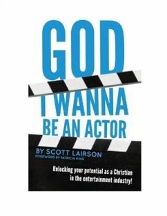 God I Wanna Be An Actor (eBook, ePUB) - Lairson, Scott