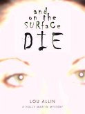 And on the Surface Die (eBook, ePUB)