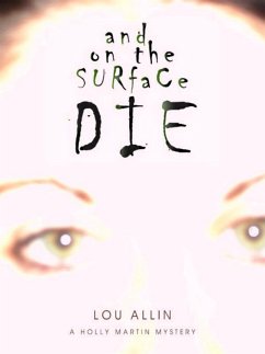 And on the Surface Die (eBook, ePUB) - Allin, Lou