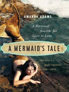 A Mermaid's Tale (eBook, ePUB) - Adams, Amanda