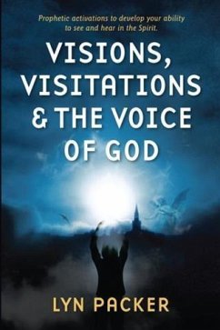 Visions, Visitations and the Voice of God (eBook, ePUB) - Packer, Lyn