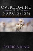 Overcoming the Spirit of Narcisissm (eBook, ePUB)