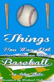 101 Things You May Not Have Known About Baseball (eBook, PDF)