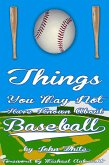 101 Things You May Not Have Known About Baseball (eBook, PDF)