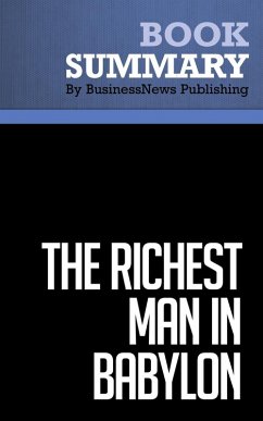 Summary: The Richest Man in Babylon - George S. Clason (eBook, ePUB) - Publishing, BusinessNews