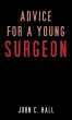 Advice for a Young Surgeon (eBook, ePUB) - Bild 1