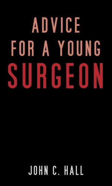 Advice for a Young Surgeon (eBook, ePUB)