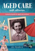 Aged Care with Altruism (eBook, ePUB) Aged Care with Altruism (eBook, ePUB)