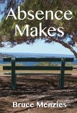 Absence Makes (eBook, ePUB)