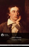 Delphi Complete Works of John Keats (Illustrated) (eBook, ePUB)