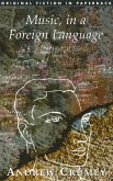 Music, in a Foreign Language (eBook, ePUB)