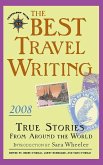The Best Travel Writing 2008 (eBook, ePUB)