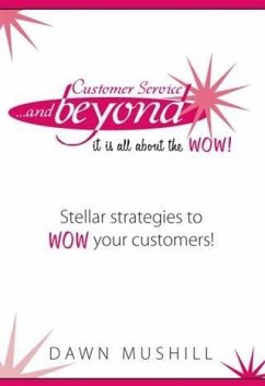 Customer Service... and Beyond (eBook, ePUB) - Mushill, Dawn