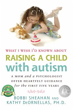 What I Wish I'd Known about Raising a Child with Autism (eBook, ePUB) - Sheahan, Bobbi; DeOrnellas, Kathy