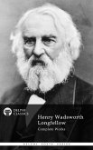 Delphi Complete Works of Henry Wadsworth Longfellow (Illustrated) (eBook, ePUB)
