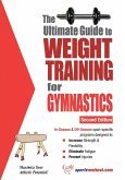 Ultimate Guide to Weight Training for Gymnastics (eBook, ePUB) Ultimate Guide to Weight Training for Gymnastics (eBook, ePUB)