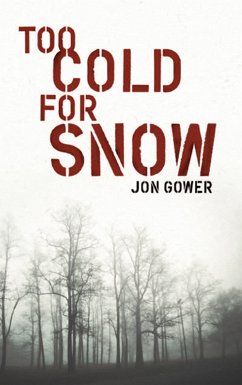 Too Cold for Snow (eBook, ePUB) - Gower, Jon